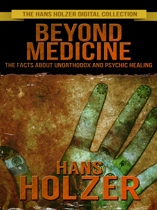 Title details for Beyond Medicine by Hans Holzer - Available